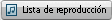 Botón Reproducción en curso